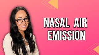 Nasal Air Emission  Resonance [upl. by Iznek]