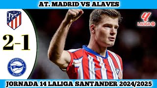 ATLETICO MADRID VS ALAVES  21  Jornada 14 Laliga Santander 202425 [upl. by Mariejeanne]