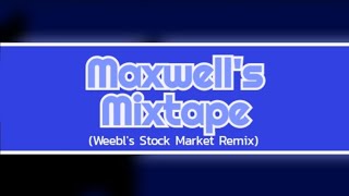 TerraRuneOfficial  Maxwells Mixtape Weebls Stock Market Remix [upl. by Shult]