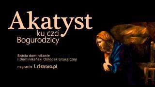 Akatyst ku czci Bogurodzicy 2014 [upl. by Eaned]