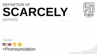 SCARCELY meaning definition amp pronunciation  What is SCARCELY  How to say SCARCELY [upl. by Onitnelav]