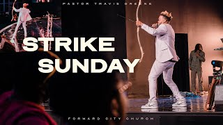 STRIKE Sunday  Pastor Travis Greene  Forward City Church [upl. by Ffilc]