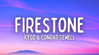 Kygo amp Conrad Sewell  Firestone Lyrics [upl. by Hutson]