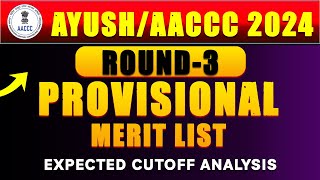 AACCCAYUSH COUNSELLING PROVISIONAL MERIT LIST ROUND 3  VIRTUAL VACANCY  SEATS VACANT aaccc [upl. by Renard]