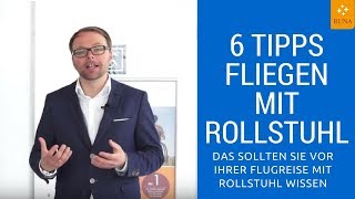 6 TopTipps für Ihre Flugreise mit Rollstuhl Das müssen Sie für Ihre Reise unbedingt wissen [upl. by Adalard359]