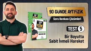 Bir Boyutta Sabit İvmeli Hareket  Test 5  AYT Fizik Soru Bankası Çözümleri [upl. by Dyanne478]