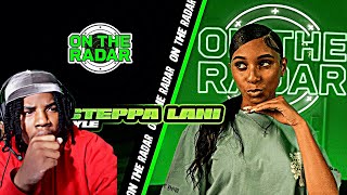 The Big Steppa Lani quotOn The Radarquot Freestyle  REACTION SHES ONLY 15 WTF😱 [upl. by Ocsicnarf]