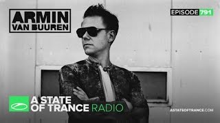 A State of Trance Episode 791 ASOT791 [upl. by Nav]