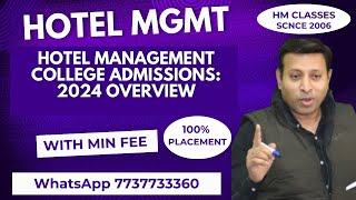 Hotel Management College Admissions 2024 Overview [upl. by Emlynn]