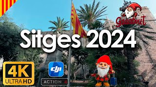 A walk in Sitges 2024  Catalunya XXI 4K  Gadabout040 Osmo Action 4 filming [upl. by Anthiathia]