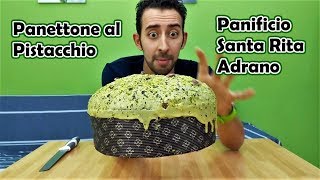 Panettone al Pistacchio  Panificio Santa Rita Adrano  Recensione [upl. by Gena656]