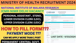 DELHI ICMRNATIONAL INSTITUTE OF MALARIA RESEARCH VACANCY 2024 FORM FILL UP LDC UDC PA amp STENO [upl. by Ahsienom]