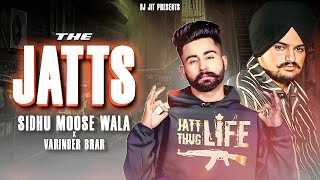 The Jatts Punjabi Mashup  Sidhu Moose Wala  Varinder Brar  Dj Jit  Latest Punjabi Song [upl. by Zahavi]