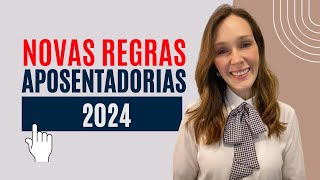 NOVAS regras para a aposentadoria 2024 Se organize para aposentar [upl. by Aserehs]