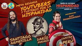 Youtubers y tuiteros por la Hispanidad Con Santiago Armesilla Darío Madrid y Rafael Aita [upl. by Anson718]