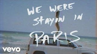 The Chainsmokers  Paris Official Lyric Video [upl. by Jehiel]