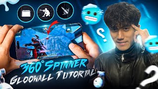 New Upgraded 360 Spinner Gloowall Style🌪️🧊Tutorial with Handcam📲 [upl. by Suolevram]