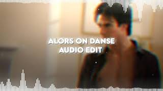 Alors On Danse  Stromae  Audio Edit [upl. by Llerrac]