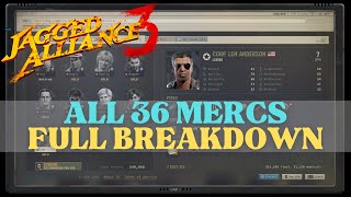 Jagged Alliance 3  Breaking Down All 36 Mercs [upl. by Anilocin292]