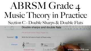 ABRSM Grade 4 Music Theory Section C Double Sharps and Double Flats with Sharon Bill [upl. by Rednijar351]