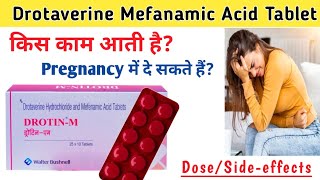 Drotaverine Hydrochloride and Mefanamic Acid Tablets Use  Drotin m tablet  Drx Pranjali Satpute [upl. by Hatcher]