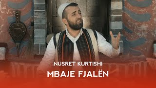 Nusret Kurtishi  Mbaje fjalen official video 2020 [upl. by Nyliram]