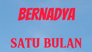 BERNADYASATUBULAN amp LIRIKLAGU [upl. by Yrovi375]