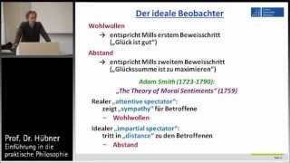 Praktische Philosophie 12b Teleologie  Sidgwick Smith Der ideale Beobachter [upl. by Jael]