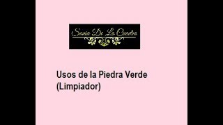 PIEDRA VERDE  APRENDE CONMIGO sus usos VIDEOTUTORIAL [upl. by Kavanaugh392]