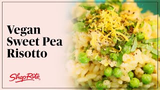 Vegan Sweet Pea Risotto  ShopRite Grocery Stores [upl. by Navek809]