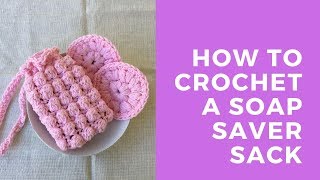 How to Crochet a Soap Saver Sack [upl. by Hoffer494]