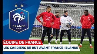 Spécifique gardiens de but avant FranceIslande Equipe de France I FFF 2019 [upl. by Ysabel]