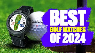 Golf Watches TOP 5 of 2024 [upl. by Madoc]