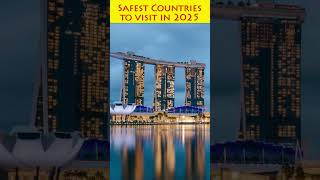 10 safest countries to visit in 2025 [upl. by Anawt]