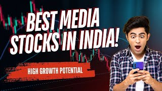 Best Media Stocks to Invest in India for 2024  High Growth Potential [upl. by Malva]