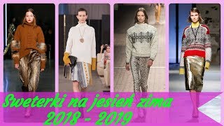 Trendy w 💋 modzie sweterki damskie na jesień zima 2018 2019 [upl. by Ashmead527]