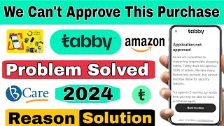 Tabby Application Not Approved Problem  Tabby Ka Approved Kaise Kare  Tabby Approval Problem [upl. by Sladen]