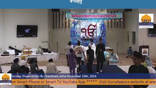 Sikh Dharamsal Program  Sunday Diwan Kirtan By Chardikala Jatha November 10th 2024 [upl. by Ahsii]