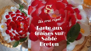 sabrina Tarte aux fraises sur Sablé Breton  Crème Diplomate 🌺🍓🍓 [upl. by Lance]