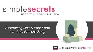 How To Embed Melt amp Pour Soap Into Cold Process Soap Simple Secrets [upl. by Greenfield]