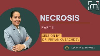 Necrosis  Examples Causes  Pathology MBBS 2nd Year NEET PG NEXT by Dr Priyanka Sachdev [upl. by Hoffer]