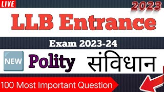 LLB Entrance Exam Previous Year Paper  Polity 100 Most Important Question For Law Entrance Exam [upl. by Eyma56]