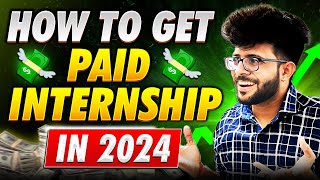 How to get PAID Internship in 2024 as a College Students 👨‍💻✅ [upl. by Hterrag435]