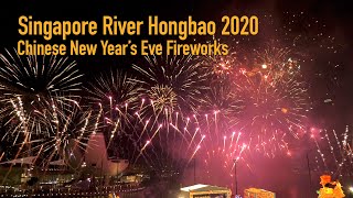 Spectacular Singapore River Hongbao  Chinese New Year Eve Fireworks 2020 [upl. by Tisbee]