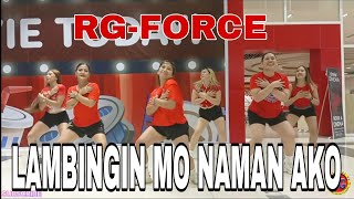 LAMBINGIN MO NAMAN AKO  RG FORCE  TIKTOK VIRAL 2024  DANCE FITNESS  choreo Ronald [upl. by Jahdai]