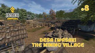 DESA IWASAKI THE MINING ViLLAGE DiSENGOKU DYNASTi iNDONESiA sengokudynasty sengokudynastyindonesia [upl. by Aciamaj]