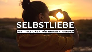 Positive Affirmationen für mehr Selbstliebe amp Lebensfreude [upl. by Hux]