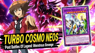 🔥 YuGiOh Turbo¡ COSMO NEOS 😱👉 Deck Competitive  Post Battles Of Legend Monstrous Revenge 2023 [upl. by Etezzil]