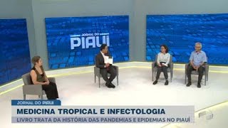 Medicina tropical e infectologia livro trata da história das pandemias e epidemias no Piauí [upl. by O'Kelly]