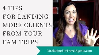 Travel Agent FAM Trips  How to get more clients from your FAM Trips [upl. by Chrysler]